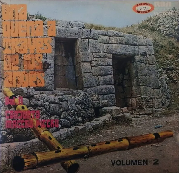 Una Quena A Traves De Los Andes Vol. II