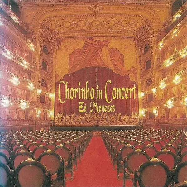 Chorinho In Concert