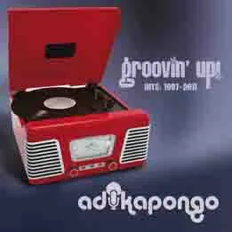 Groovin' Up! - Hits: 1997-2011