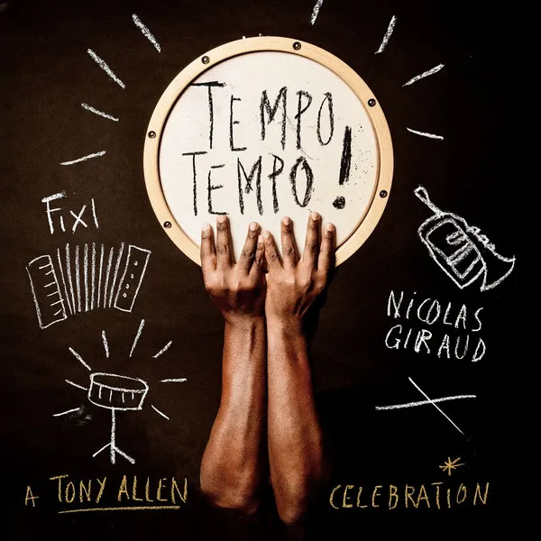 Tempo Tempo ! - a Tony Allen Celebration