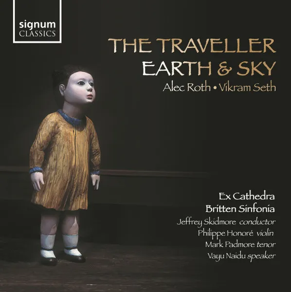 Alec Roth, Vikram Seth the Traveller, Earth and Sk