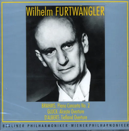 Brahms: Piano Concerto No.2 / Gluck: Alceste Overture / D' Albert: Tiefland Overture