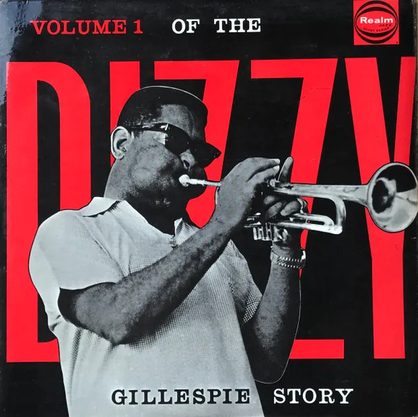 The Dizzy Gillespie Story Volume 1