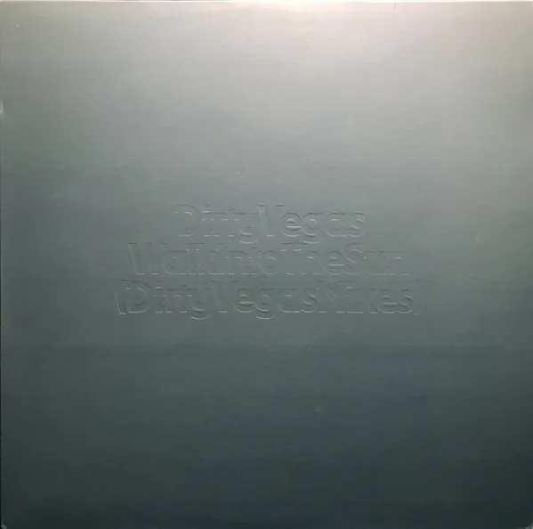 Walk Into The Sun (Dirty Vegas Mixes)