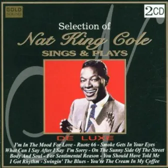 Selection Of Nat King Cole Sings & Plays