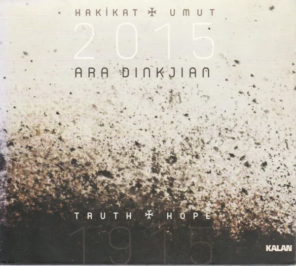 1915-2015 Hakikat Umut / Truth Hope