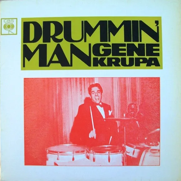 Drummin' Man - The Great Performances Of Gene Krupa - Record 1