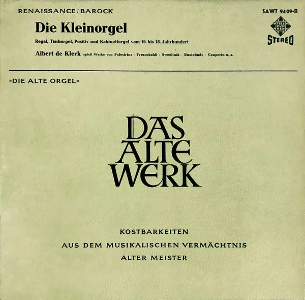 Die Kleinorgel (Regal, Tischorgel, Positiv Und Kabinettorgel Vom 16. Bis 18. Jahrhundert)