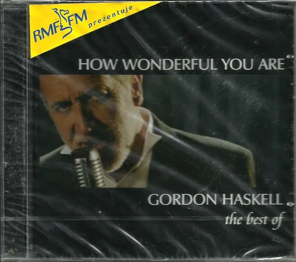 How Wonderful You Are  The Best Of Gordon Haskell