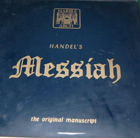 Handel's Messiah (The Original Manuscript)