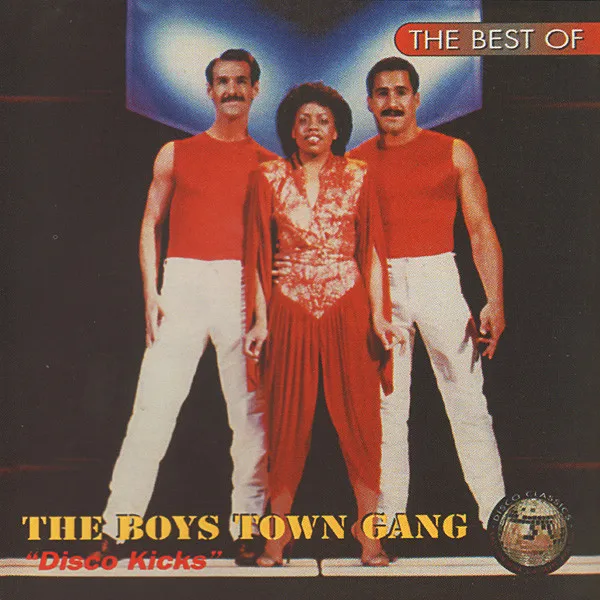 The Best Of The Boys Town Gang - Disco Kicks