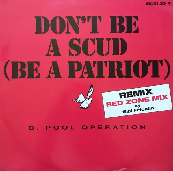 Don't Be A Scud (Be A Patriot) (Remix)