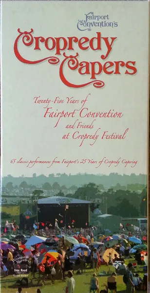 Cropredy Capers (Twenty Five Years of Fairport Convention And Friends At Cropredy Festival)
