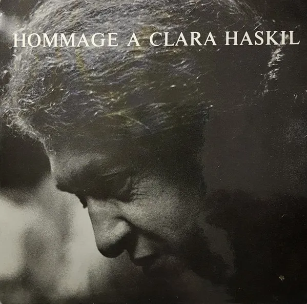Hommage A Clara Haskil