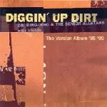 Diggin' Up Dirt (The Version Album '95-'99)
