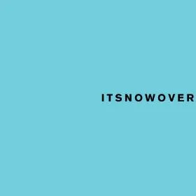 Itsnowover
