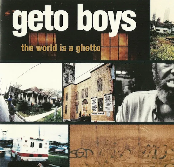 The World Is A Ghetto