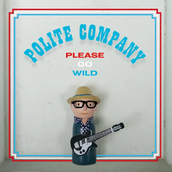 Please Go Wild