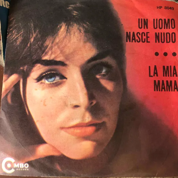 Un Uomo Nasce Nudo / La Mia Mama