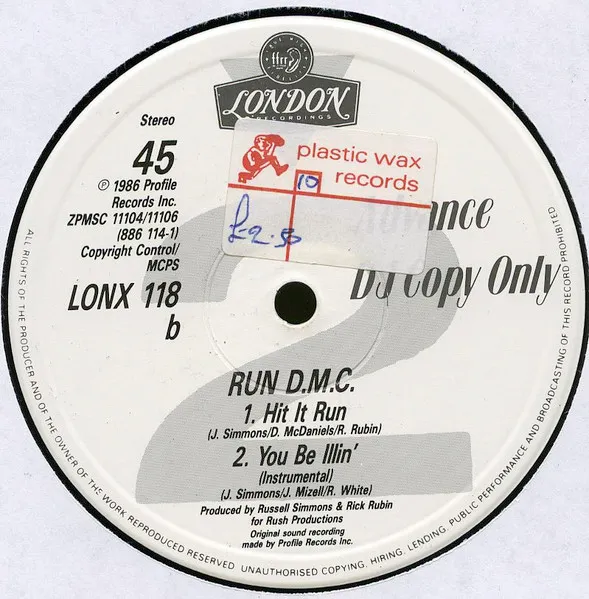 You Be Illin' / Hit It Run