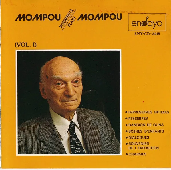Mompou Interpreta | Plays Mompou (Vol. I)