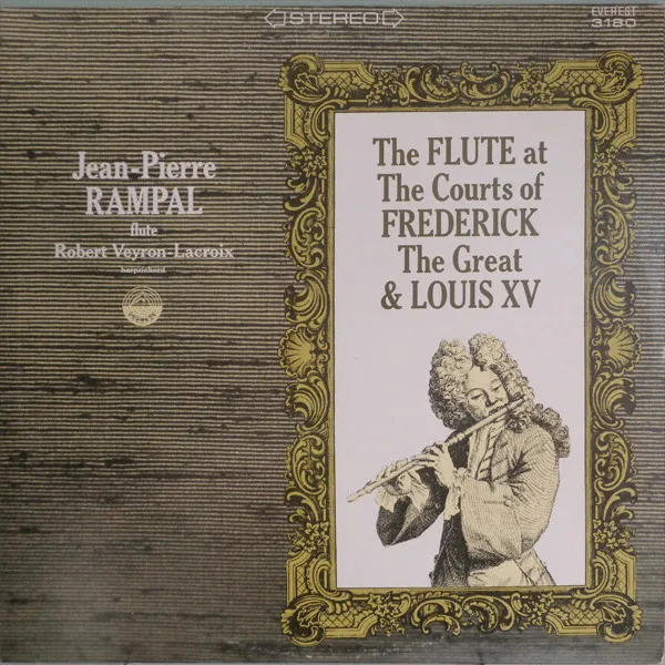 The Flute At The Courts Of Frederick The Great & Louis XV