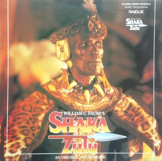 William C. Faure's Shaka Zulu (An Original Soundtrack)