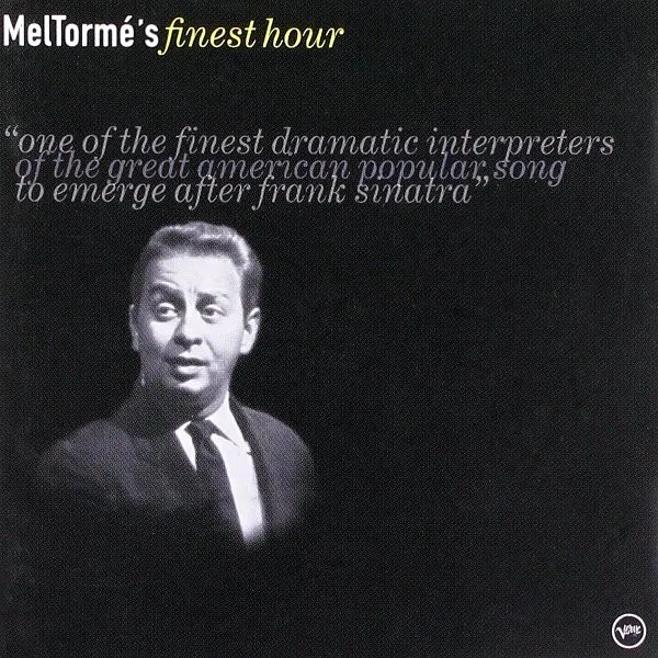 Mel Tormé’s Finest Hour