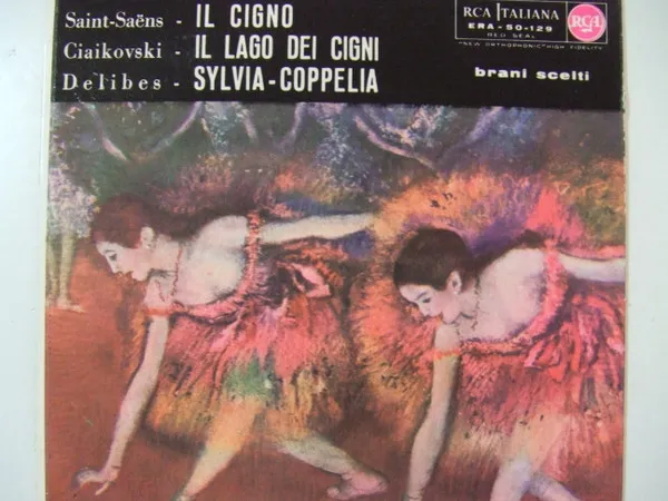 Il Cigno / Il Lago Dei Cigni / Sylvia-Coppelia - Brani Scelti