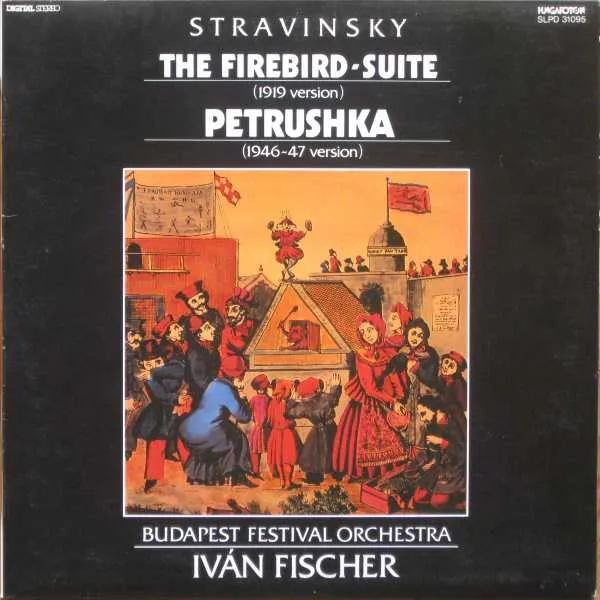 The Firebird-Suite (1919 Version) / Petrushka (1946-47 Version)