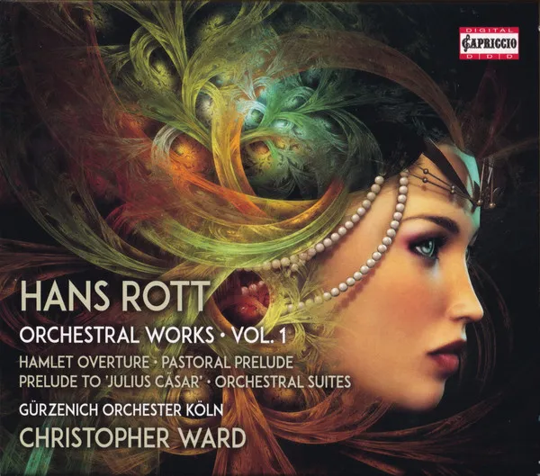 Hans Rott: Orchestral Works Vol. 1