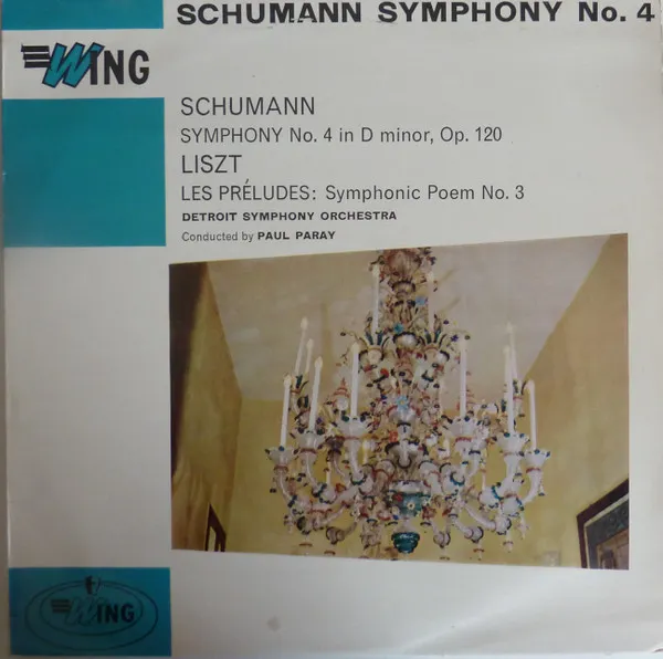 Schumann/Symphony No. 4  Liszt/Les Preludes (Symphonic Poem No. 3)