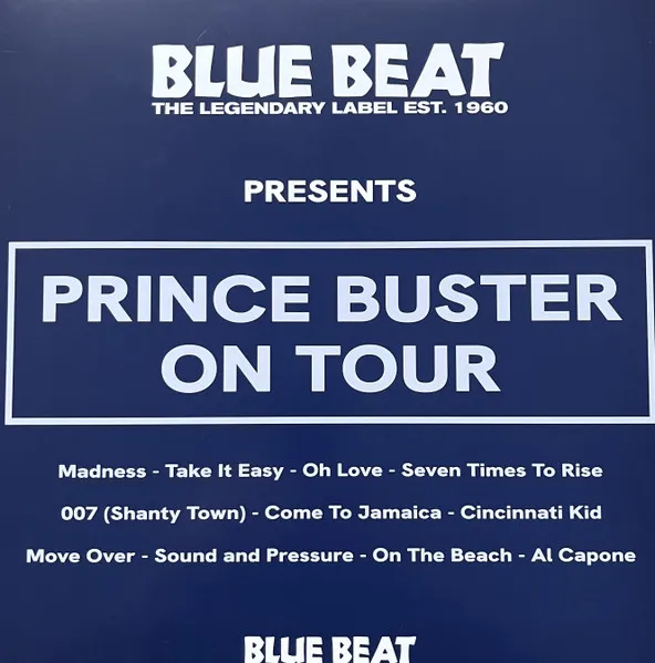 The Blue Beat Label Presents Prince Buster On Tour