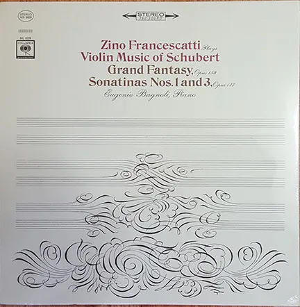 Zino Francescatti Plays Violin Music of Schubert, Grand Fantasy, Opus 159, Sonatinas Nos. 1 And 3, Opus 187