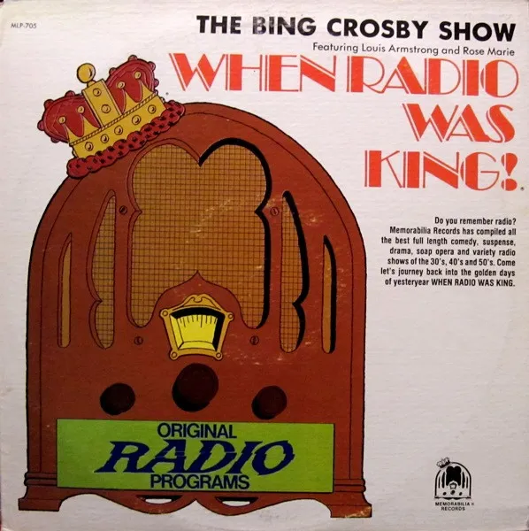 When Radio Was King! (The Bing Crosby Show)