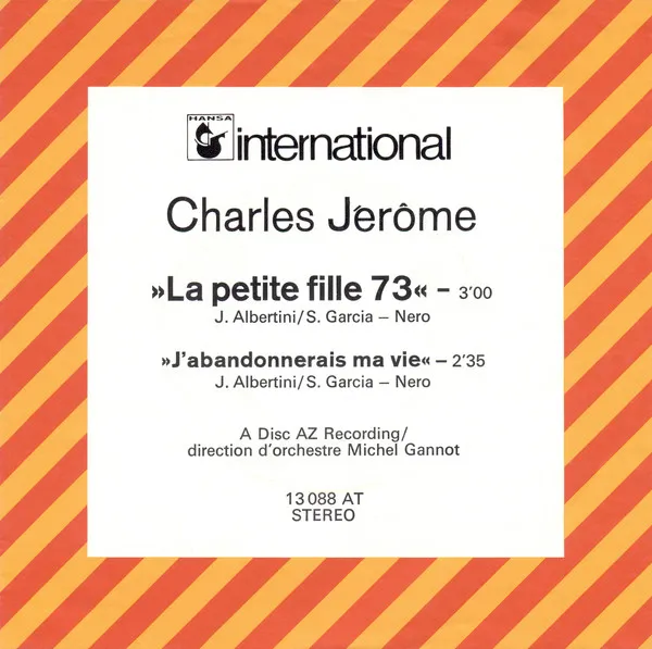La Petite Fille 73 / J'Abandonnerais Ma Vie