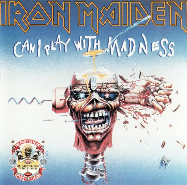 Can I Play With Madness · The Evil That Men Do