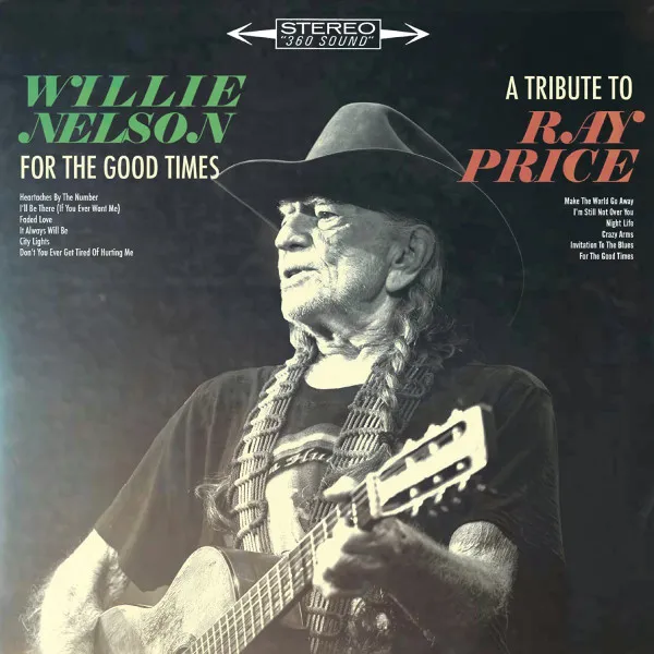 For The Good Times: A Tribute To Ray Price