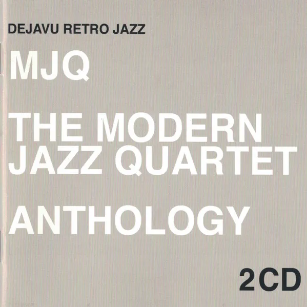 MJQ - The Modern Jazz Quartet Anthology