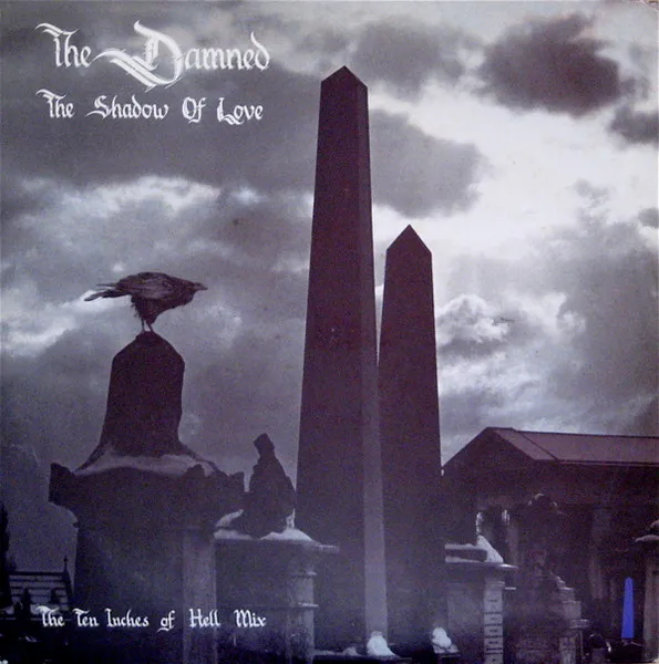 The Shadow Of Love (The Ten Inches Of Hell Mix)