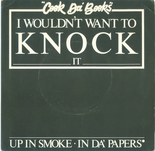I Wouldn't Want To Knock It