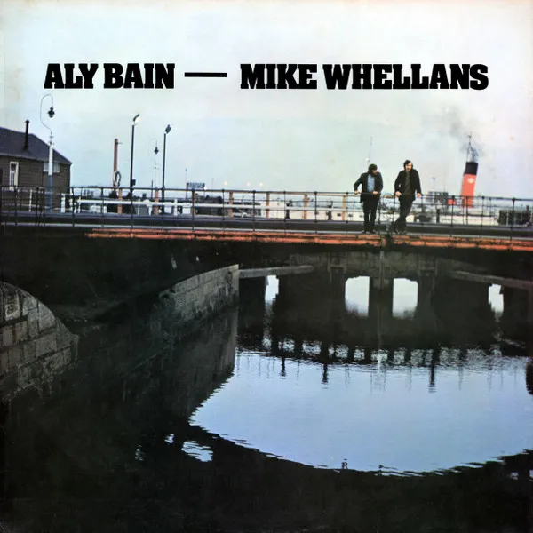 Aly Bain - Mike Whellans