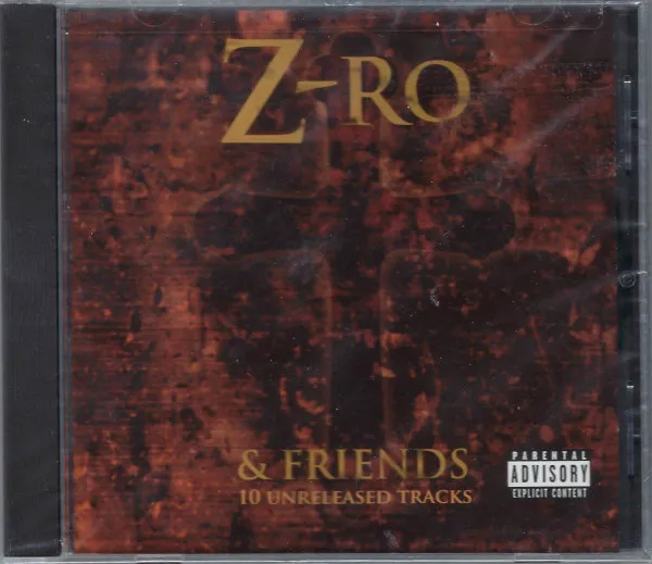Z-Ro & Friends - 10 Unreleased Tracks