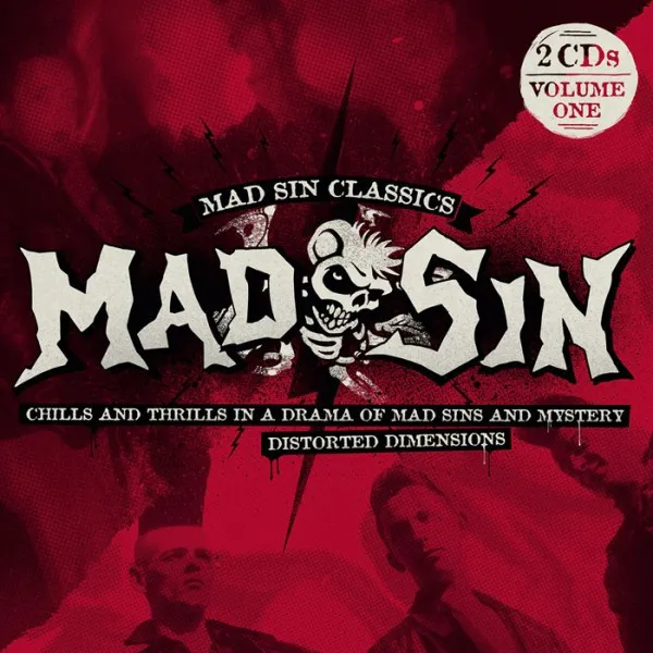 Mad Sin Classics Volume One: Chills And Thrills In A Drama Of Mad Sins And Mystery / Distorted Dimensions