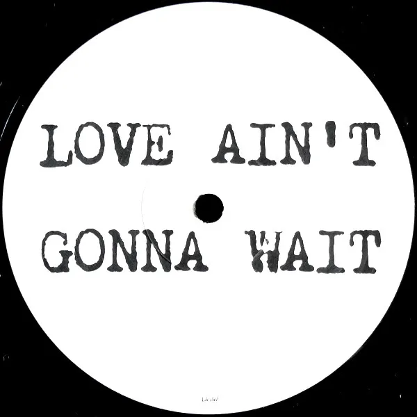 Love Ain't Gonna Wait