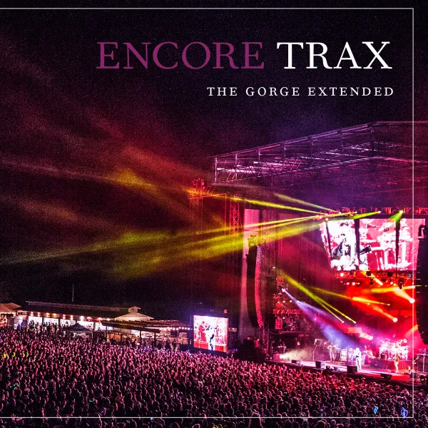 Encore Trax - The Gorge Extended