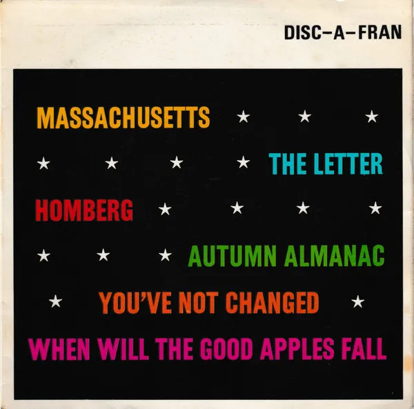 Massachusetts ★ The Letter ★ Homberg ★ Autumn Almanac ★ You've Not Changed ★ When Will The Good Apples Fall