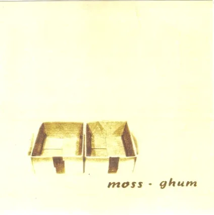 Moss / Ghum
