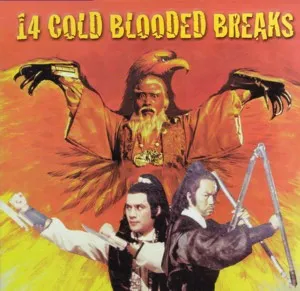 14 Cold Blooded Breaks