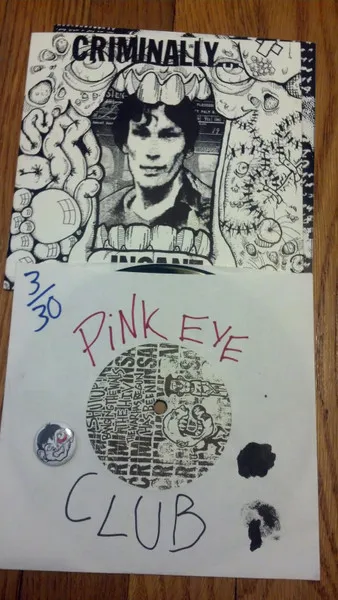Criminally Insane Pinkeye Fanclub Limited Edition